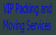 VIP Packing and Moving Services